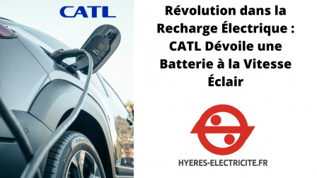 Révolution dans la Recharge Électrique : CATL Dévoile une Batterie à la Vitesse Éclair - 1, août 2023